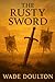 The Rusty Sword by Kevin Draper