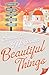 Beautiful Things