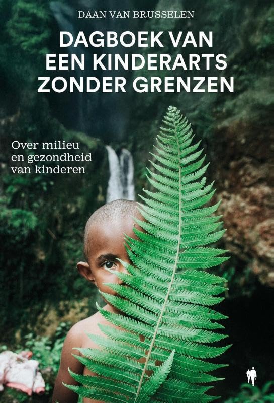 Dagboek van een kinderarts zonder grenzen: over milieu en gezondheid van kinderen