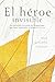EL HÉROE INVISIBLE by IVÁN GONZÁLEZ CARDONA EL HÉROE INVISIBLE by IVÁN GONZÁLEZ CARDONA