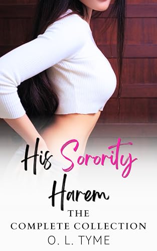 His Sorority Harem: The Complete Collection (Kindle Edition)