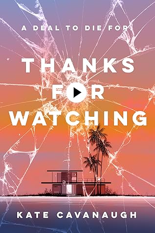 Thanks For Watching (Under the Influence #1)