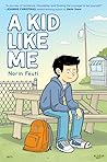 A Kid Like Me by Norm Feuti A Kid Like Me by Norm Feuti