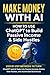 Make Money with AI: How to ...
