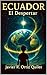 Ecuador: El Despertar