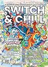 Switch & Chill #7: Freschezza autunnale, Pokémon e grandi avventure! (Switch and Chill: la rivista) Switch & Chill #7: Freschezza autunnale, Pokémon e grandi avventure! (Switch and Chill: la rivista)