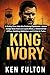 KING IVORY: A Gritty Dive I...