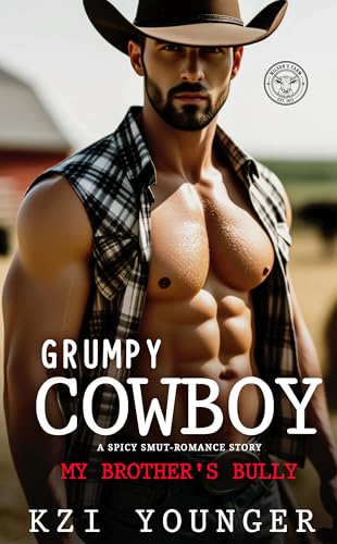 Grumpy Cowboy (Forbidden & Filthy Standalone Novels #2)