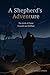 A Shepherd’s ADVENTure: the...