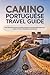 CAMINO PORTUGUESE TRAVEL GU...