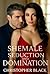 Shemale Seduction and Domin...