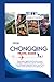 CHONGQING TRAVEL GUIDE 2026...