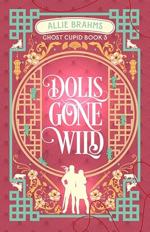 Dolls Gone Wild (Ghost Cupid #3)