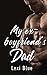 My Ex-boyfriend's Dad by Lexi Blue