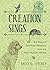 Creation Sings: Forty Days of Spiritual Wisdom from the Non-Human World