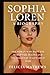 Sophia Loren: A Biography: ...