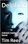 Delphian: A British Intelligence Top Secret