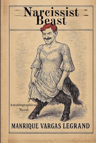 Narcissist Beast: It was so false that only the truth remained (Hardcover)