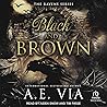 Black and Brown: ...
