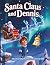 Santa Claus and Dennis: A H...
