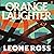 Orange Laughter