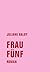 Frau Fünf