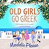 Old Girls Go Greek by Maddie Please