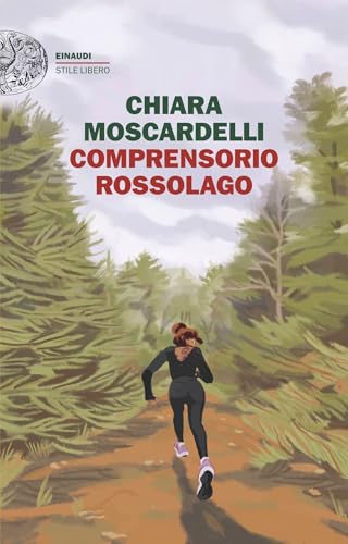 Comprensorio Rossolago (Le indagini e i pasticci di Olga Bellomo Vol. 2) (Italian Edition)