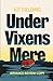 Under Vixens Mere by Kit Fielding