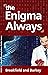 The Enigma Always (Enigma #6)