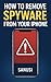 How to Remove Spyware from Your iPhone. by sanusi