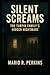 Silent Screams by MARIO R. PERKINS