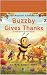 Buzzby Gives Thanks by Abigail Kuhn Buzzby Gives Thanks by Abigail Kuhn