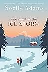 One Night in the Ice Storm (One Night, #2) One Night in the Ice Storm (One Night, #2)