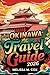 Okinawa Travel Guide 2026 by Melissa Cox