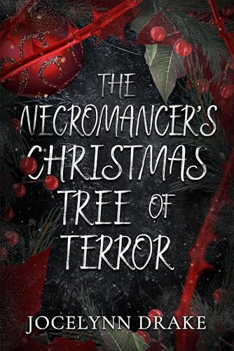 The Necromancer's Christmas Tree of Terror (Princes of Mayhem)