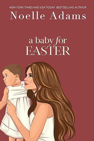 A Baby for Easter (Willow Park, #2)