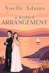 A Wedded Arrangement (Convenient Marriages, #3)