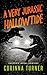 A Very Jurassic Hallowtide by Corinna Turner A Very Jurassic Hallowtide by Corinna Turner