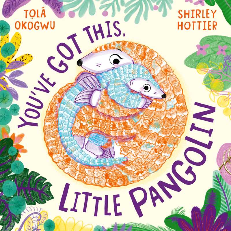 You've Got This, Little Pangolin (Kindle Edition)