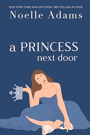 A Princess Next Door (Rothman Royals, #1)