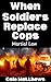 When Soldiers Replace Cops: Martial Law (The Martial Law Survival Guide Series Book 4)