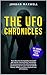 THE UFO CHRONICLES VOL. 1: ...