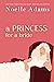 A Princess for a Bride (Rothman Royals, #2)