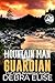 Mountain Man Guardian by Debra Elise Mountain Man Guardian by Debra Elise