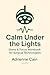Calm Under the Lights : Dig...