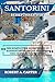 SANTORINI REISEFÜHRER 2026:...