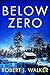 Below Zero (Thriller psychologique sur un enlèvement d’enfant et les sombres secrets d’une petite ville t. 80) (French Edition)