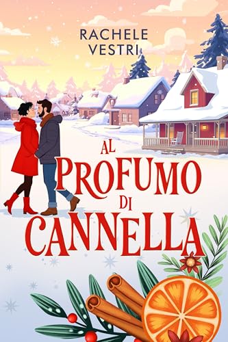 AL PROFUMO DI CANNELLA (Italian Edition)
