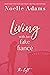 Living with Her Fake Fiancé (The Loft, #3)
